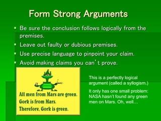 What is a logically strong argument