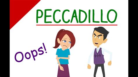 What is a peccadillo example