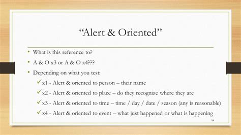 What is alert and oriented X3