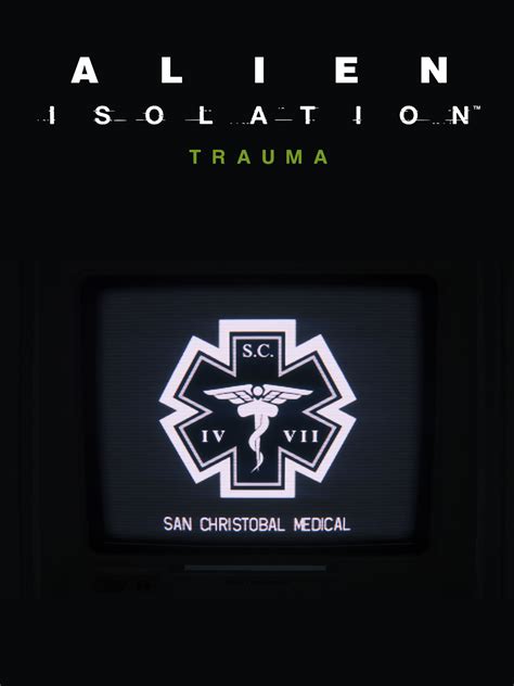 What is alien isolation trauma