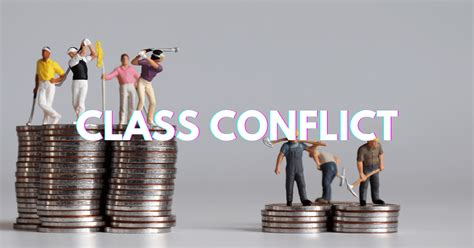 What is an example of class conflict