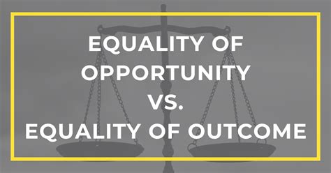 What is an example of equality of opportunity vs equality of outcome