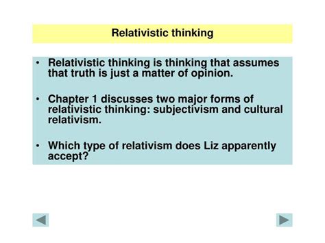 What is an example of relativistic thinking