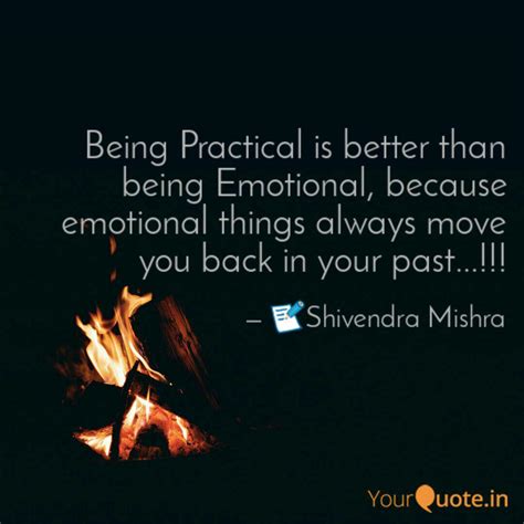 What is better being practical or emotional