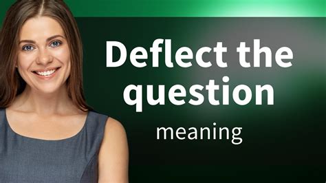 What is deflecting in a conversation