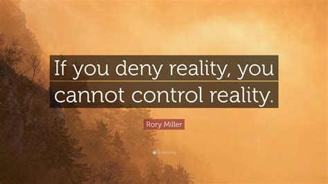What is it called when you deny reality