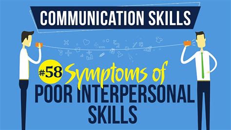 What is poor interpersonal skills