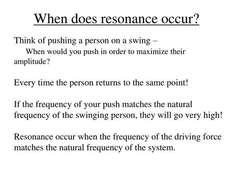 What is resonance and when does it occur