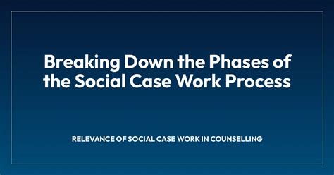 What is social case work process