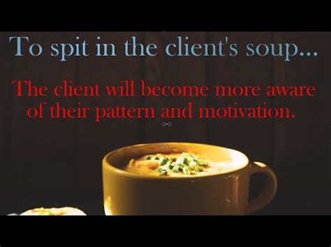 What is spitting in the clients soup