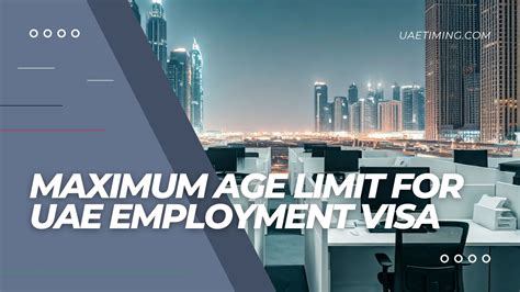 What is the age limit to work in UAE