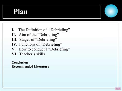 What is the aim of debriefing