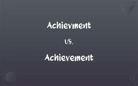 What is the correct spelling of achievement