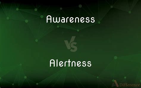 What is the difference between awareness and attention
