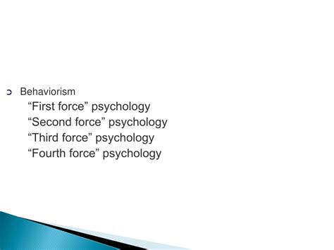 What is the first force in psychology