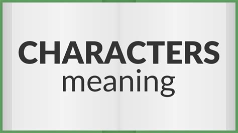 What is the meaning of characters