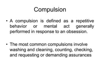 What is the most common compulsion
