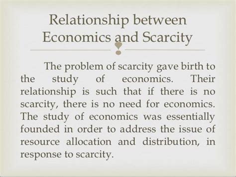 What is the relationship between economics and scarcity