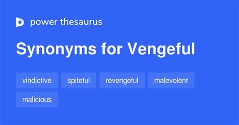 What is the synonym of vengeful