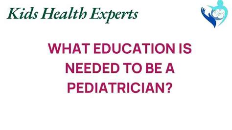 What kind of education is required to work as a pediatrician