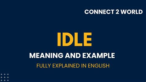 What means idle