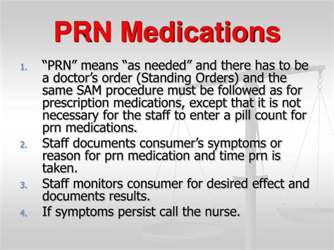 What medication is PRN