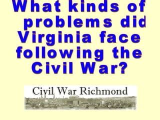 What problems does Virginia face