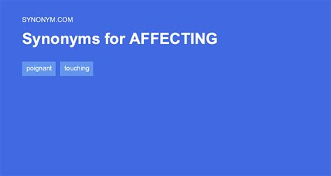 What s another word for affecting