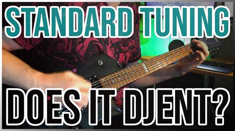 What tuning is Djent