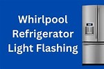 Whirlpool Refrigerator Lights Flashing