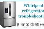 Whirlpool Refrigerators Troubleshooting