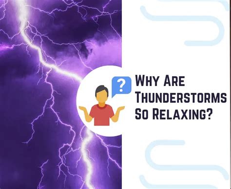Why is a thunderstorm relaxing