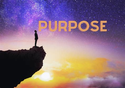 Why is it important to have a purpose