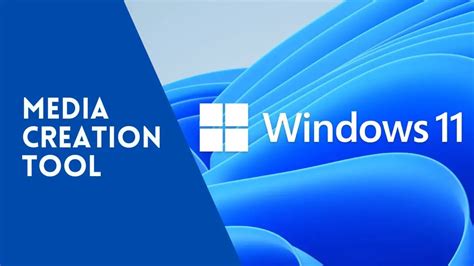 Windows 11 Media Creation Tool