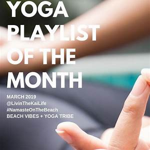 Yoga Girl Playlist Of The Month