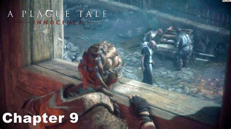 A Plague Tale Chapter 9 Walkthrough