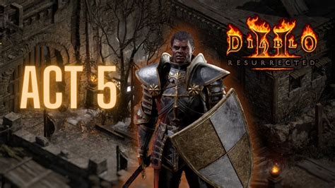 Act 5 Diablo 2 Walkthrough