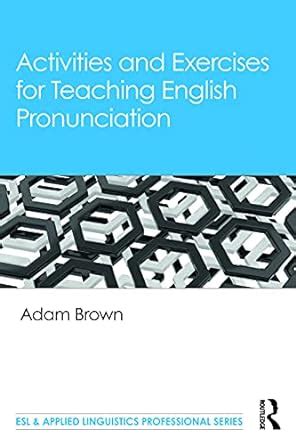 activities and exercises for teaching english pronunciation