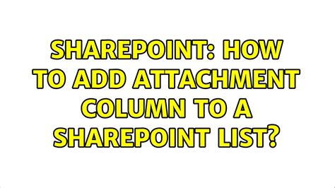add multiple attachment column to sharepoint list