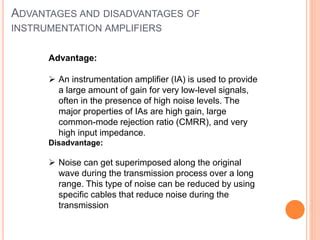 advantages and disadvantages of instrumentation amplifier