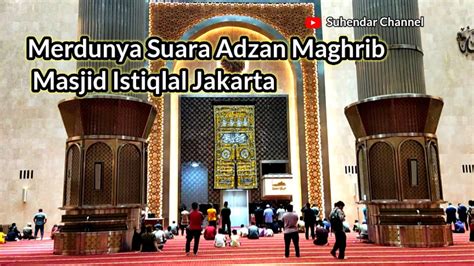Adzan Maghrib Gaya Jakarta