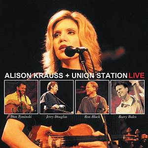 Alison Krauss Y Union Station