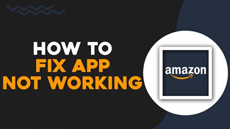 amazon app not working