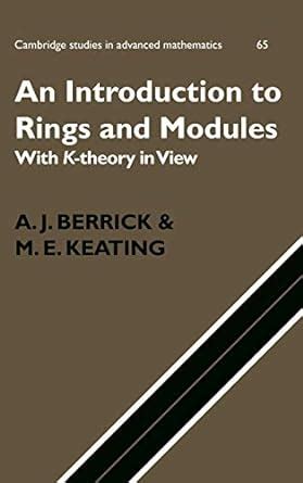 an introduction to rings and modules with k theory in view