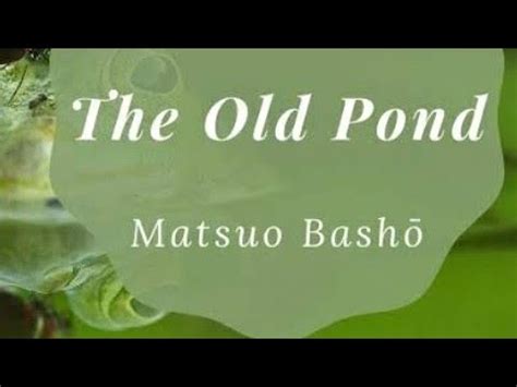 An Old Pond by Matsuo Basho
