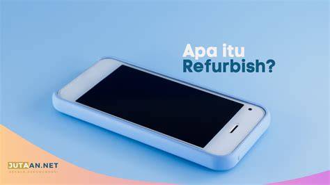 apa itu hp refurbish