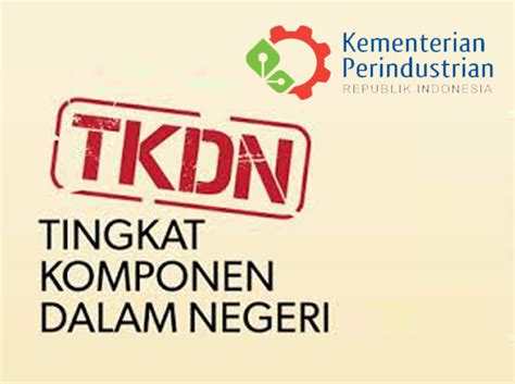 apa yang dimaksud tkdn