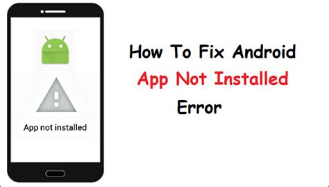 app not installed on android phone