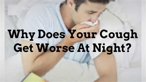 are coughs worse in the evening