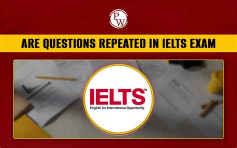 are questions repeated in ielts exam